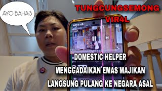 TUNGCUNGSEMONG, GADEIN EMAS MAJIKAN DC LANGSUNG PULANH KE NEGARA ASAL, AYO BAHAS