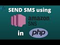 Send SMS using AWS SNS in PHP | Simple Notification Service | Amazon Web services | PHP | Tutorial