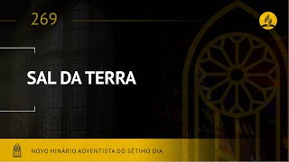 Video thumbnail of "Novo Hinário Adventista • Hino 269 • Sal da Terra • (Lyrics)"