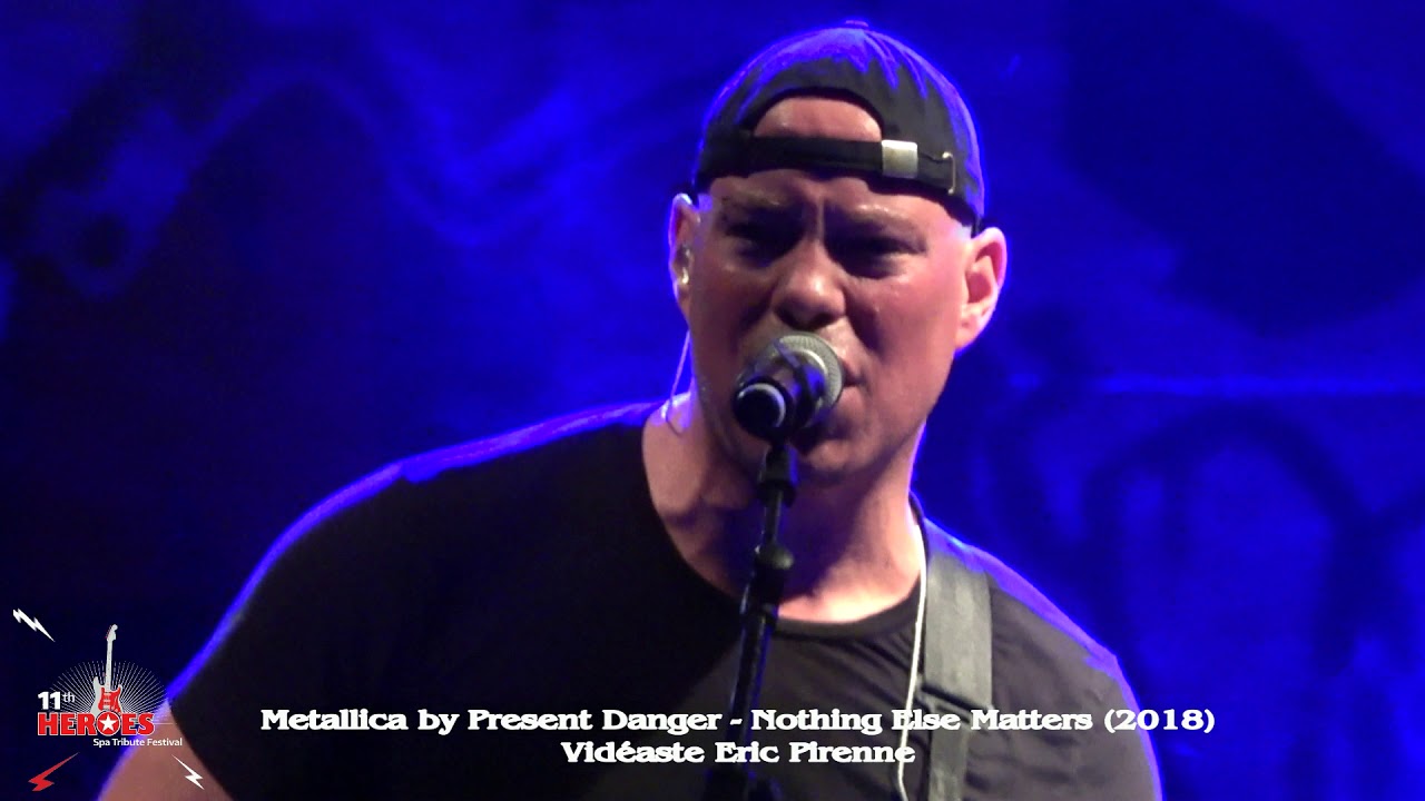 METALLICA BY PRESENT DANGER - NOTHING ELSE MATTERS (11 HEROES SPA