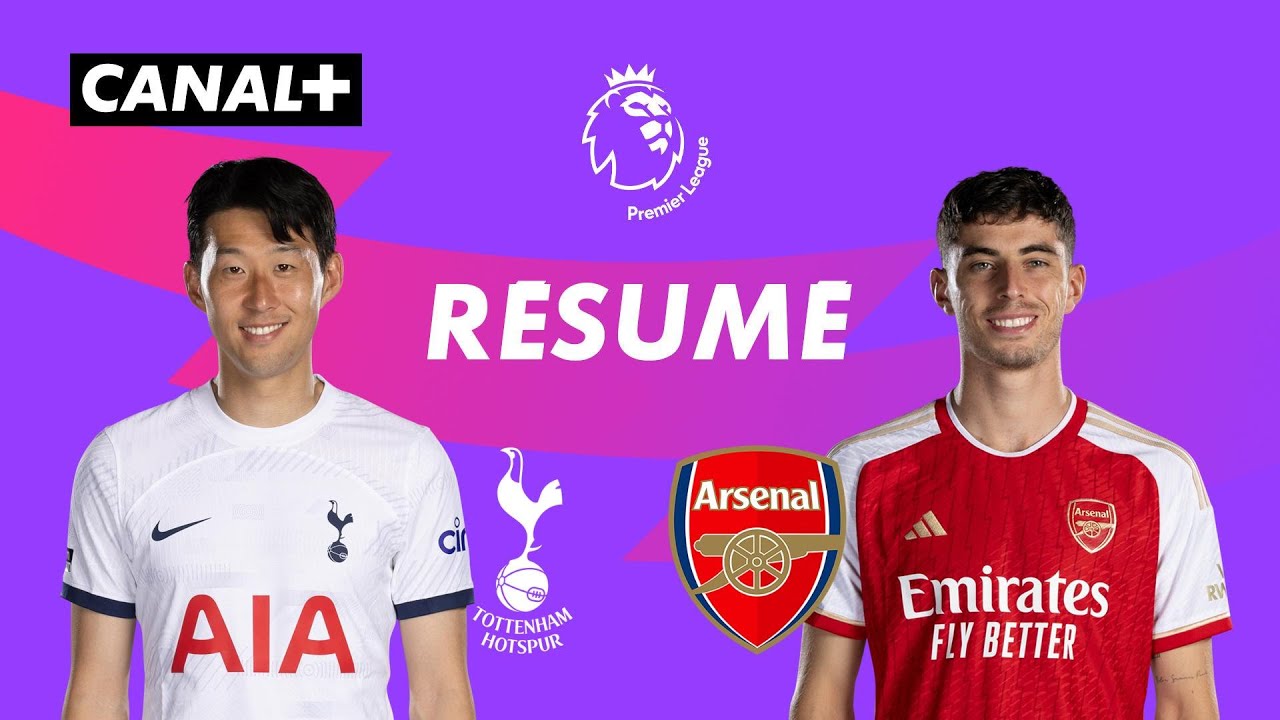 Le rsum de Tottenham  Arsenal   Premier League 2023 24 J35