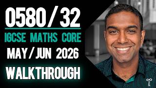 IGCSE Maths 0580/32 May/June 2026 | Paper 3 Core Full Walkthrough