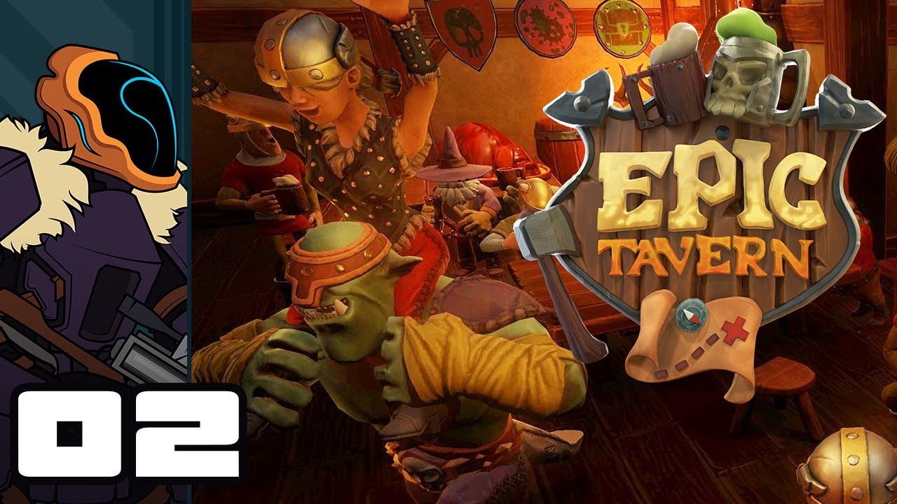 Let's Play Epic Tavern [Early Access] - PC Gameplay Part 2 - Getting My Stride