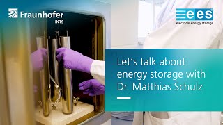 Let‘s talk about energy storage with Dr. Matthias Schulz