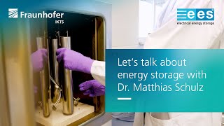 Lets Talk About Energy Storage With Dr. Matthias Schulz