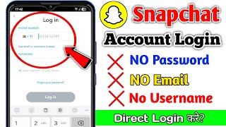 Snapchat Account Kaise Login Kare Mobile Number Se | How to Login Snapchat Account Without Password