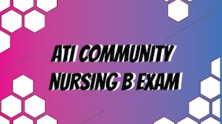 ATI community Nursing B exam