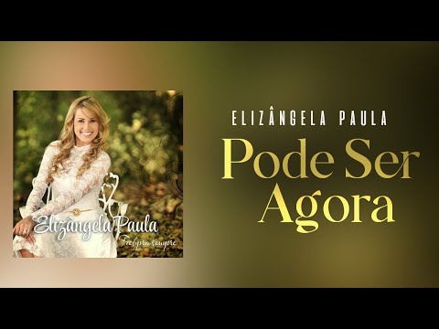Elizângela Paula l Pode ser agora