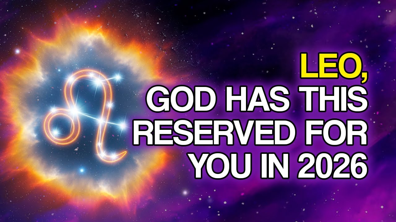 God Is Reserving These 10 Things for LEO in 2026