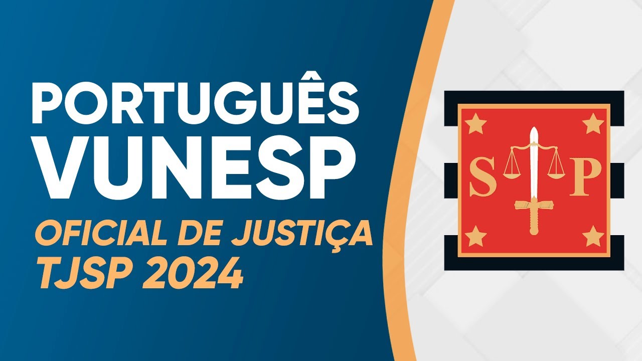 PORTUGUÊS TJSP 2024 - OFICIAL DE JUSTIÇA