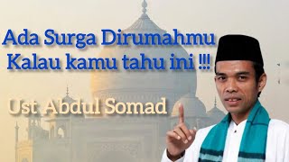 Ada Surga Dirumahmu I Ust Abdul Somad