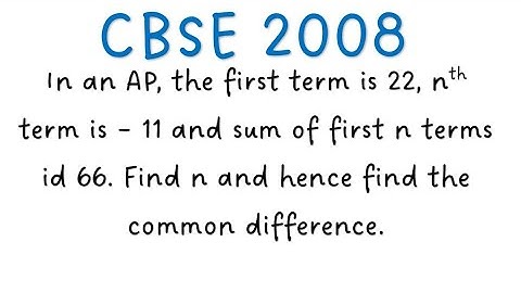 In an AP, the first term is 22, nth term is – 11 and sum of first n terms id 66. Find n