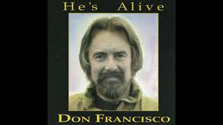 Watch Don Francisco As It Was So It Shall Be video