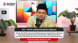 Ustadz Jika Melihat Ada Jimat Didalam Rumah Apakah Harus Dibuang Tanpa Sepengetahuan Atau Harus Izin