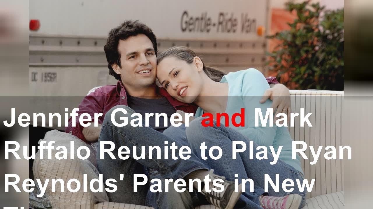 Jennifer Garner and Mark Ruffalo Reunite to Play Ryan Reynolds' Parents