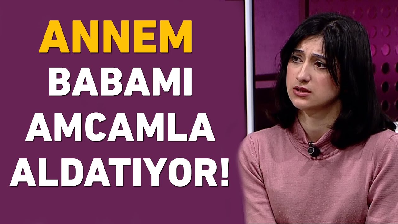 Annem babamı amcamla aldatıyor! Genç kız her şeyi tek tek anlattı
