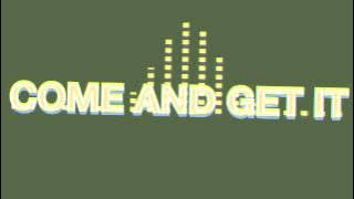 Krewella - Come And Get It LYRICS