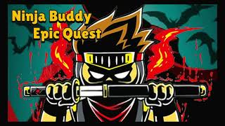NINJA BUDDY EPIC QUEST