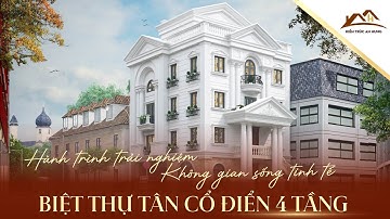 Thi công Biệt thự Tân cổ điển 4 tầng Anh Đức tại Hạ Long - Quảng Ninh| Tạp chí nhà đẹp An Hưng