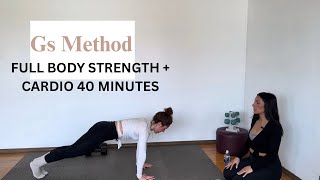 G'S METHOD Full Body Strength + Cardio 40 mins