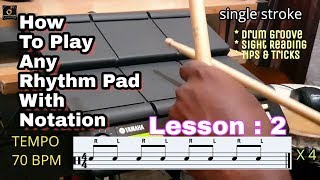 How To Play Rhythm Pad With Notation | Yamaha dtx multi 12 | lesson 2 | yamaha & roland