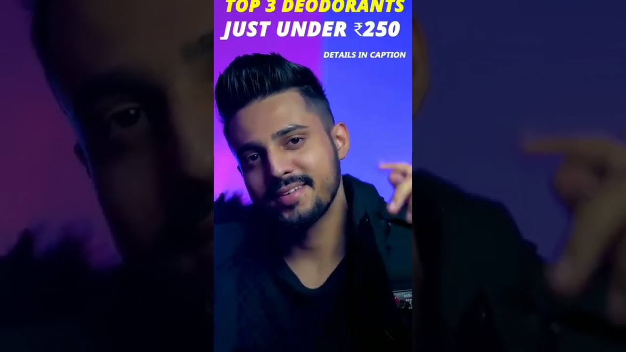 Top 3 DEODRANTS under 250 