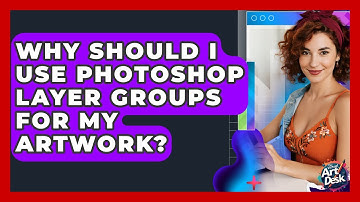 Why Should I Use Photoshop Layer Groups For My Artwork? - The Virtual Art Desk