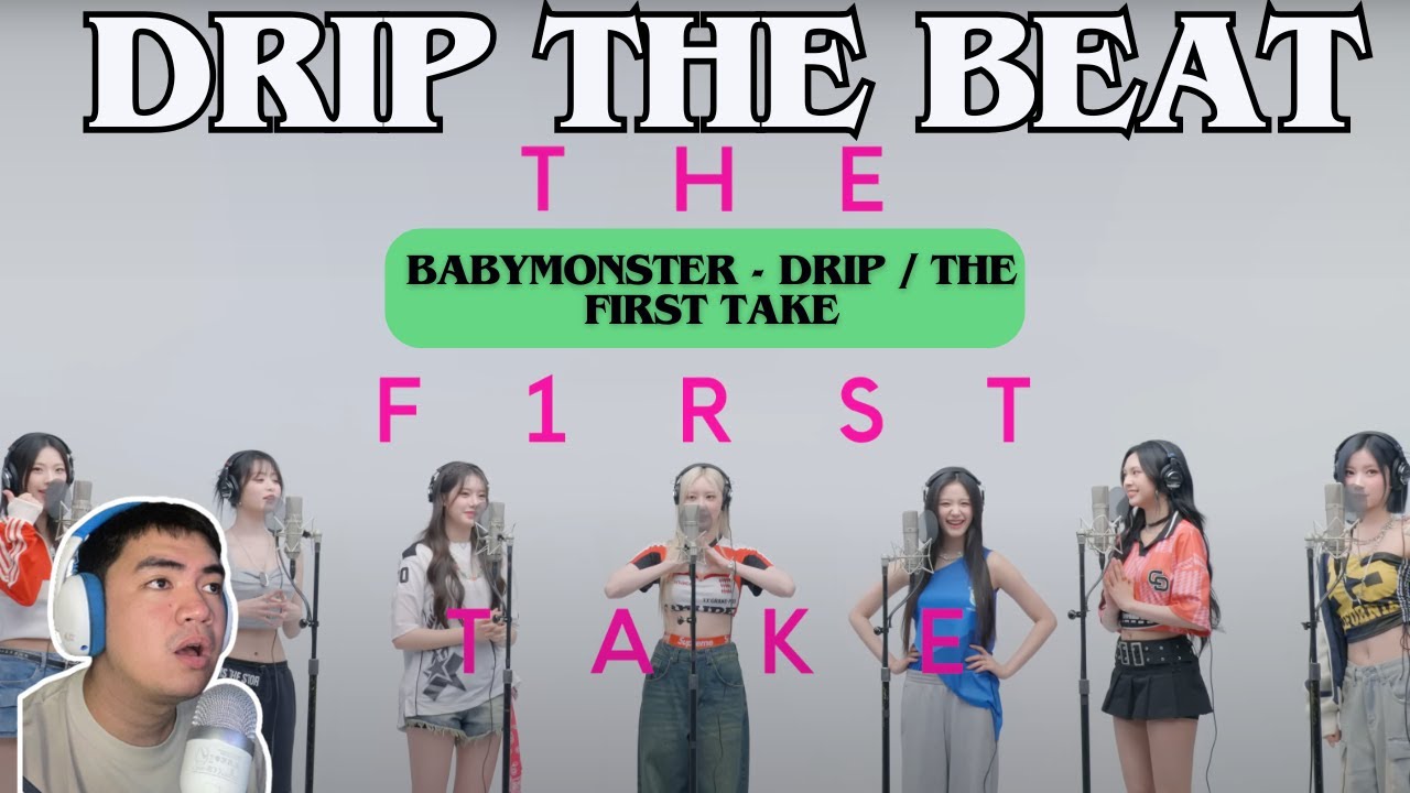 AHYEON LEGIT VOCAL QUEEN | BABYMONSTER - DRIP / THE FIRST TAKE REACTION ...