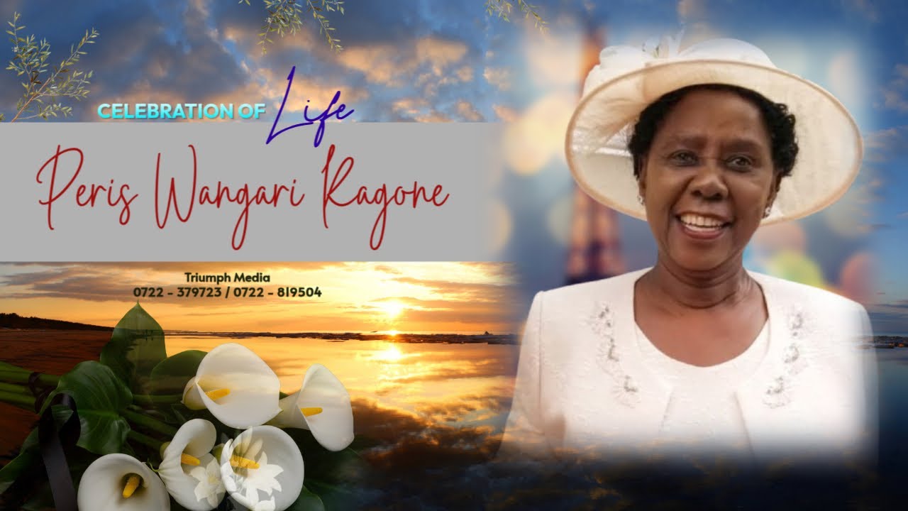 Celebrating The Life Of PERIS WANGARI KAGONE