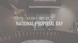 Monday Minute (Season 8) Ep 35 – National Proposal Day