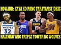 HOWARD: KAYA KO &quot;TAPATAN&quot; si JOKIC, DAVIS HOWARD Tandem sa LAKERS? | TALINO ng CLIPPERS kay KAWHI