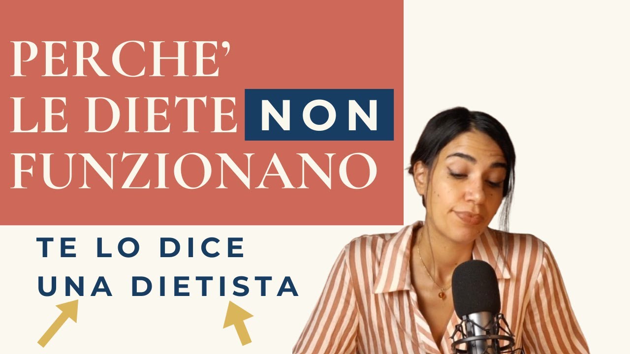 7. Perché le diete NON funzionano? il 5% che inganna tutte