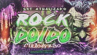 ROCK DOIDO NOVEMBRO 2023 - MELODY 2024 ATUALIZADO - PRESSÃO ✴️BATIDÃO DUH PARÁ💥 #rockdoido #djlorran