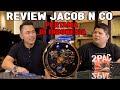 NIH YANG MINTA REVIEW JACOB & CO‼️JACOB & CO ASTRONOMIA‼️