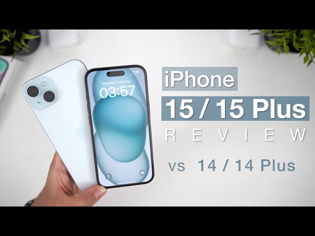 iPhone 15 vs 15 Plus In-Depth Review (vs 14 / 14 Plus) | HUGE