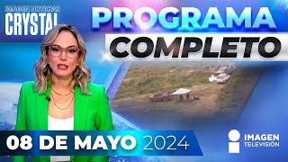 Noticias con Crystal Mendivil | Programa completo 08 de mayo de 2024