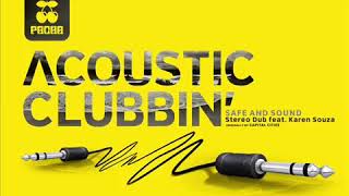 Video thumbnail of "Safe And Sound - Karen Souza & Stereo Dub - Pacha Acoustic Clubbin'"