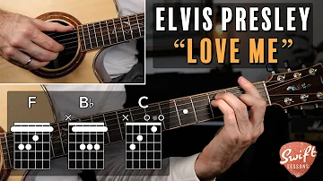 Elvis Presley "Love Me" Guitar Lesson - Chords & Fingerstyle Strumming!