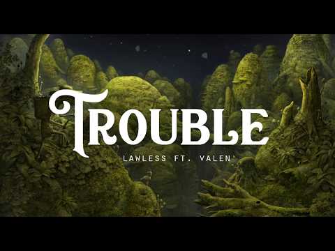 Trouble