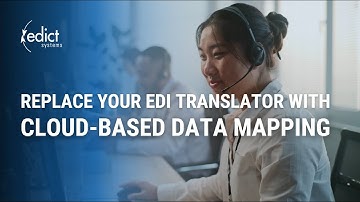 Replace Your EDI Translator With Cloud based Data Mapping