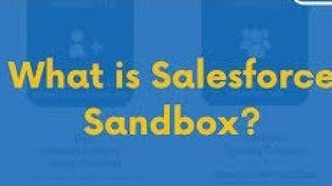 Session1 Introduction To Salesforce Sandbox #sandbox