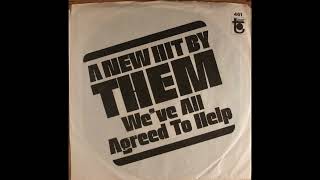 Them - We've All Agreed To Help