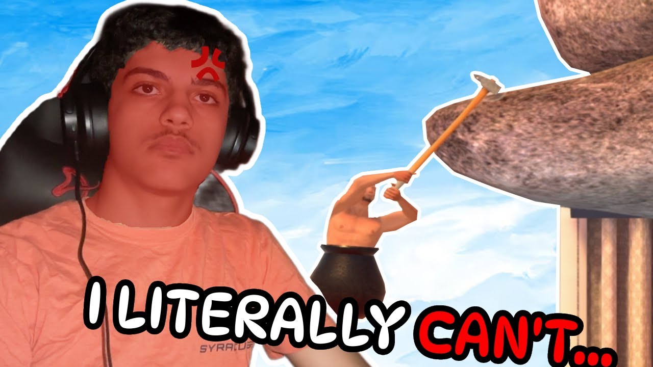 I've never been rage baited more in my life... | Getting Over It