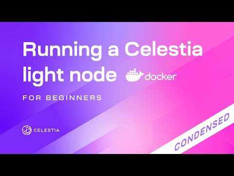How to run a Celestia light node for beginners in 2 minutes (Docker version)