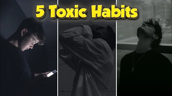 "5 Toxic Habits Silently Destroying Your Life (Stop These Now)" 