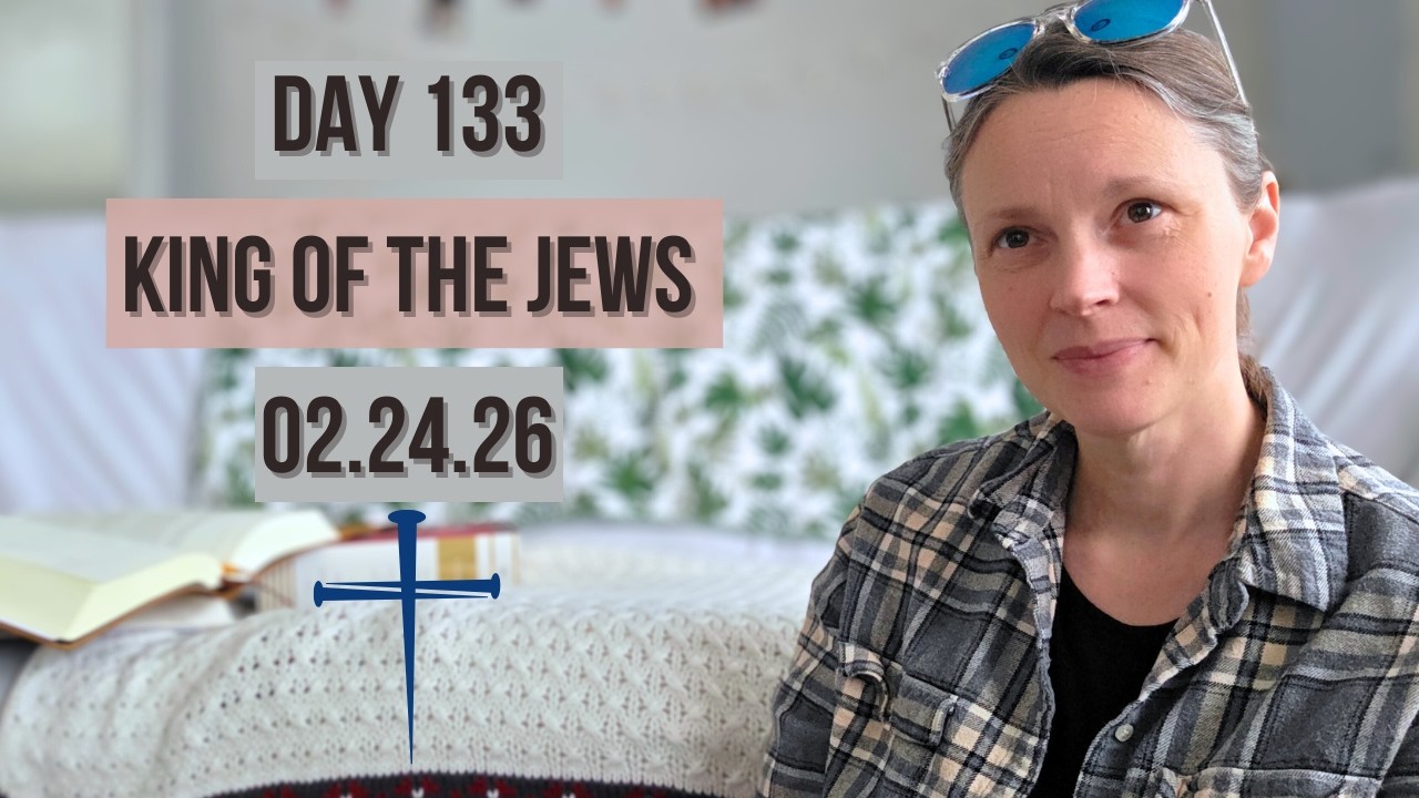 Day 133 Read Along With Me 2-24-26 One Year Daily Bible Reading KJV Audio