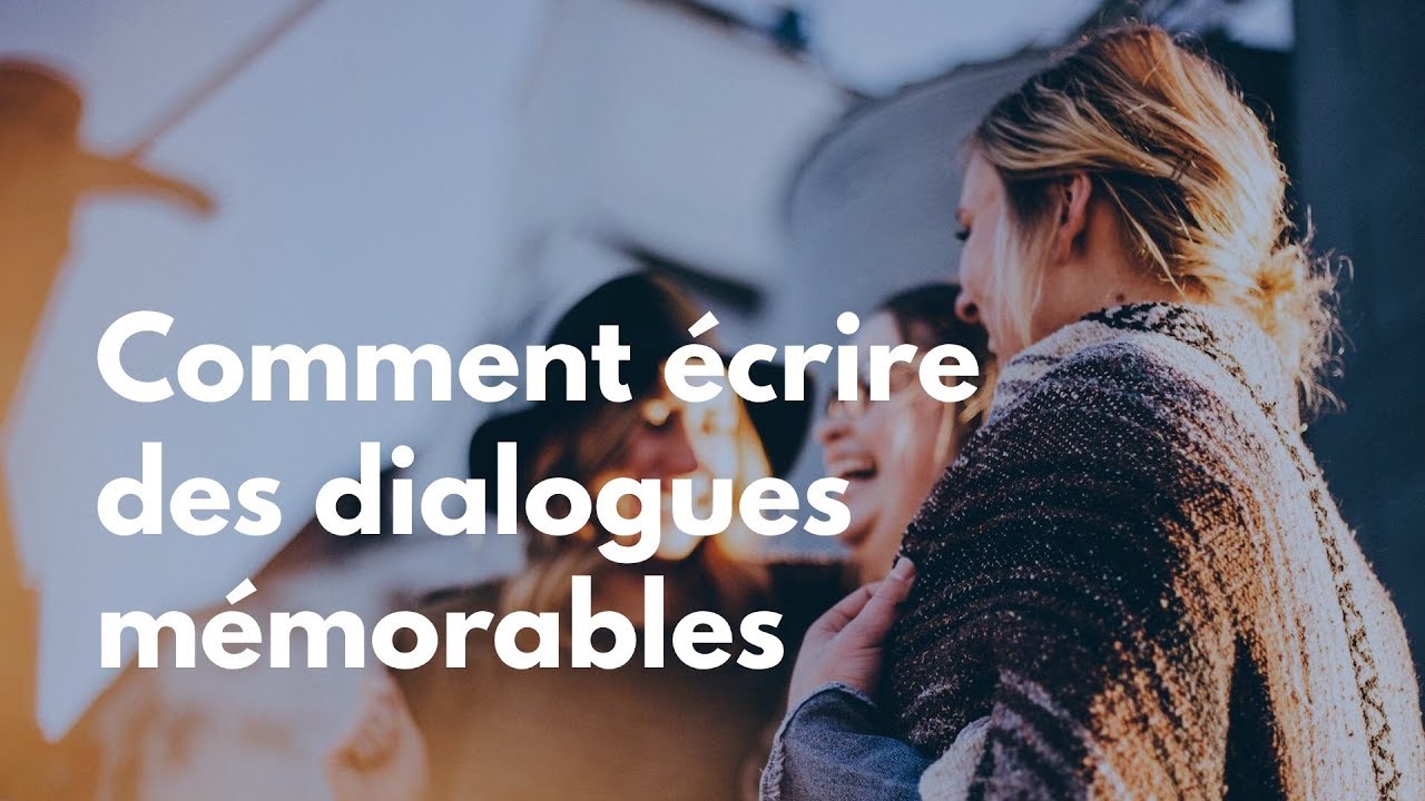 Comment écrire des dialogues mémorables · Thibault Malfoy