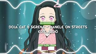 Doja Cat & Serena - Manele on Streets  [edit audio] Resimi