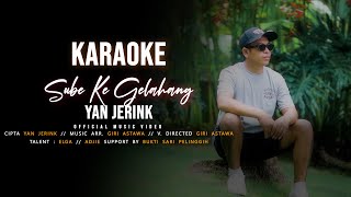 KARAOKE YAN JERING - SUBE KE GELAHANG
