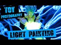 Toy Photography: Light Painting Tutorial